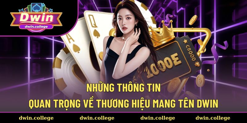 Trang chủ 16 Những thông tin cần nắm về giá trị pháp lý Dwin