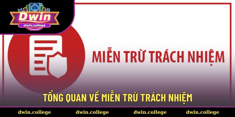 Giới thiệu chung về miễn trừ trách nhiệm